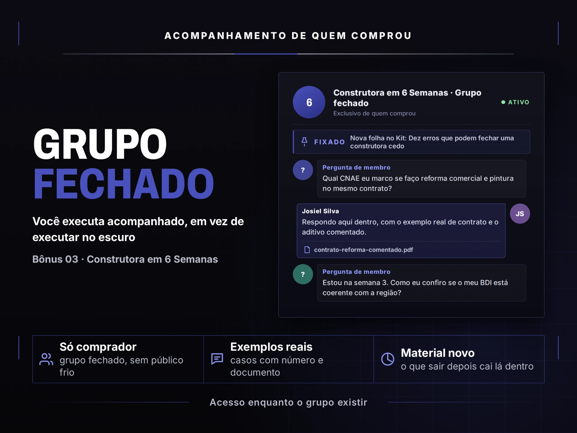 Grupo fechado do Método da Construtora em 6 Semanas, acesso exclusivo de quem comprou